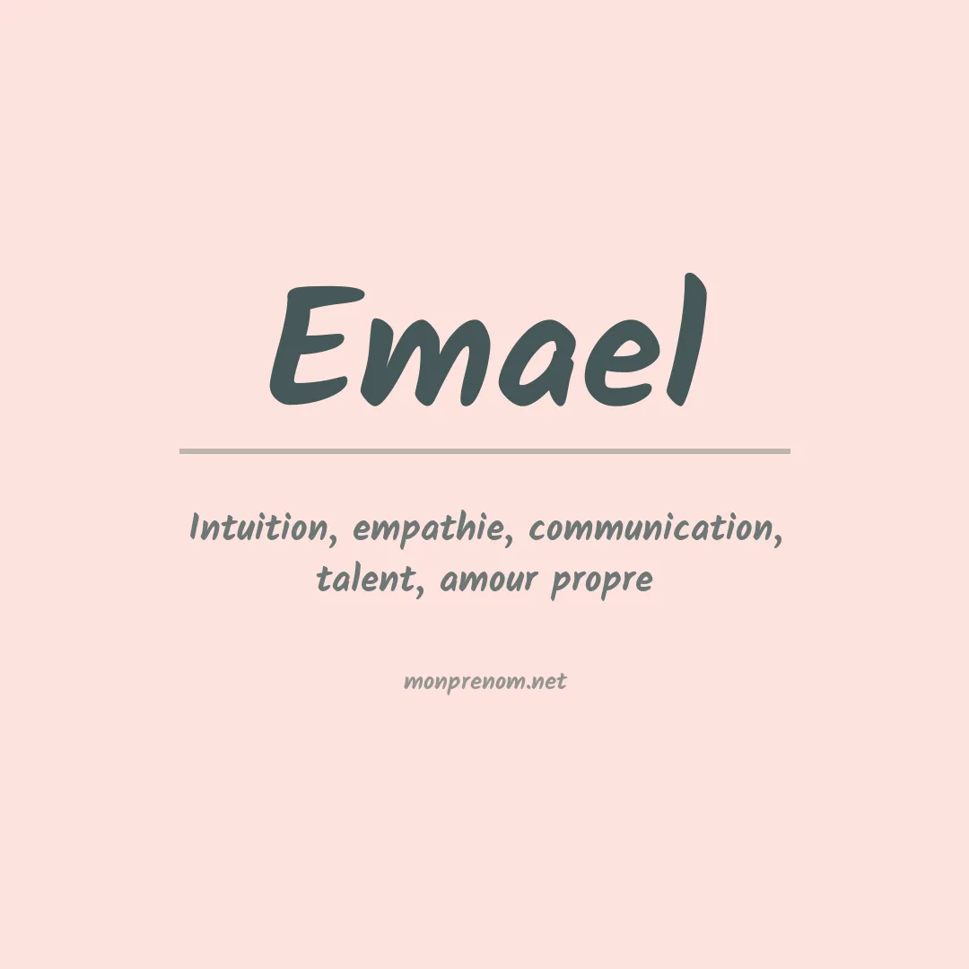 Signification du prénom Emael