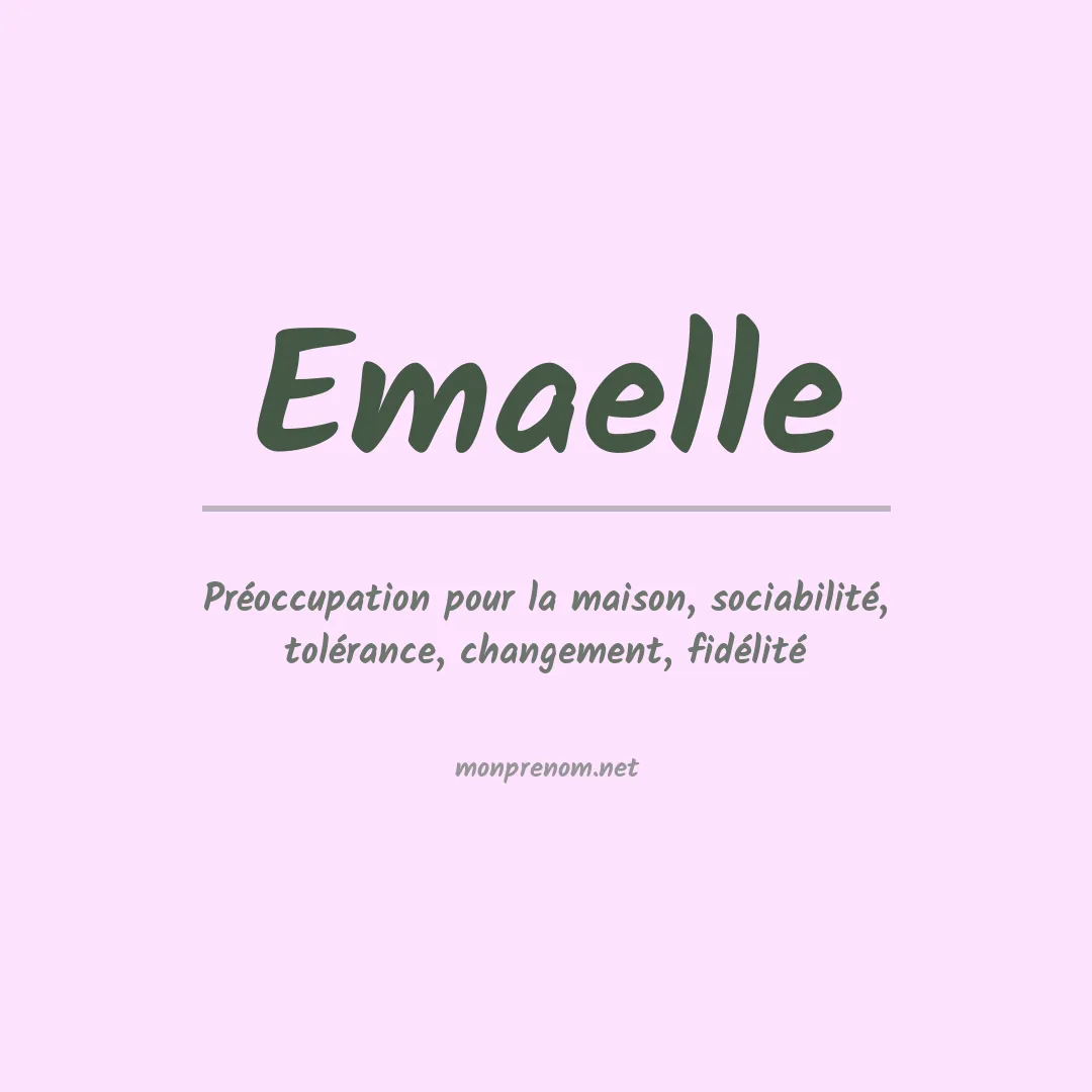 Signification du prénom Emaelle