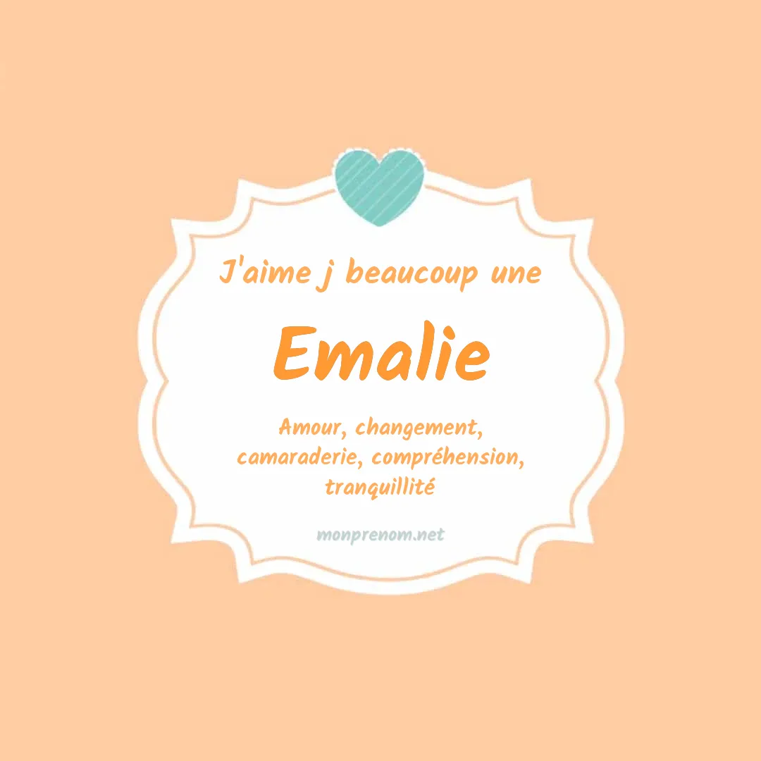 J'aime beaucoup Emalie