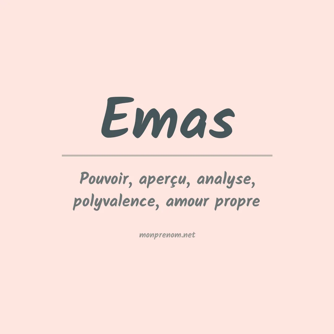 Signification du prénom Emas