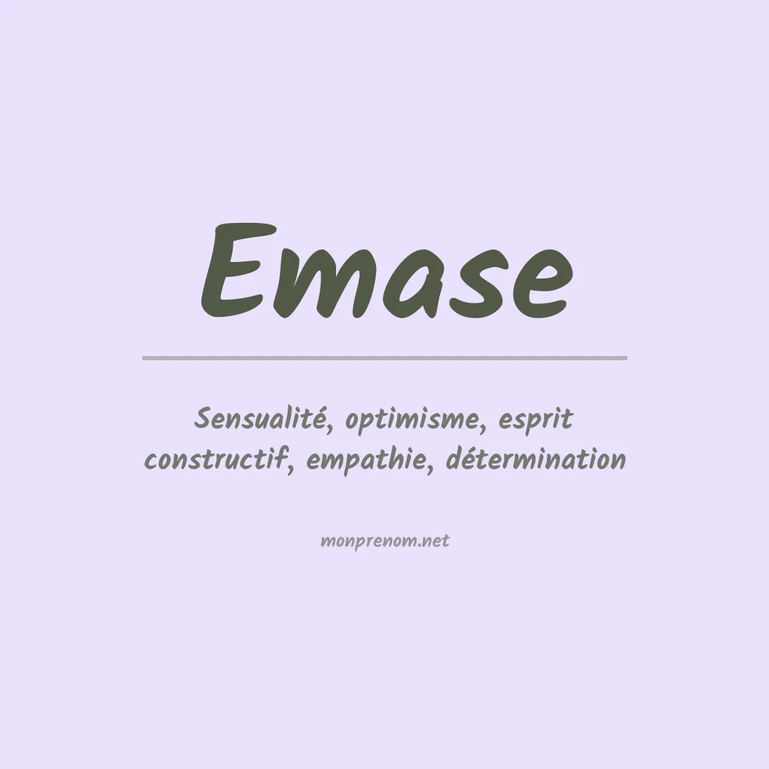 Signification du prénom Emase