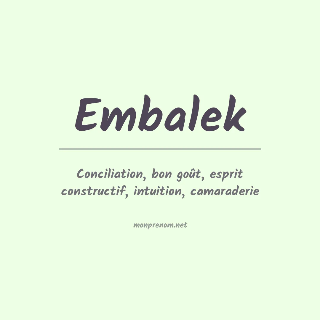 Signification du prénom Embalek