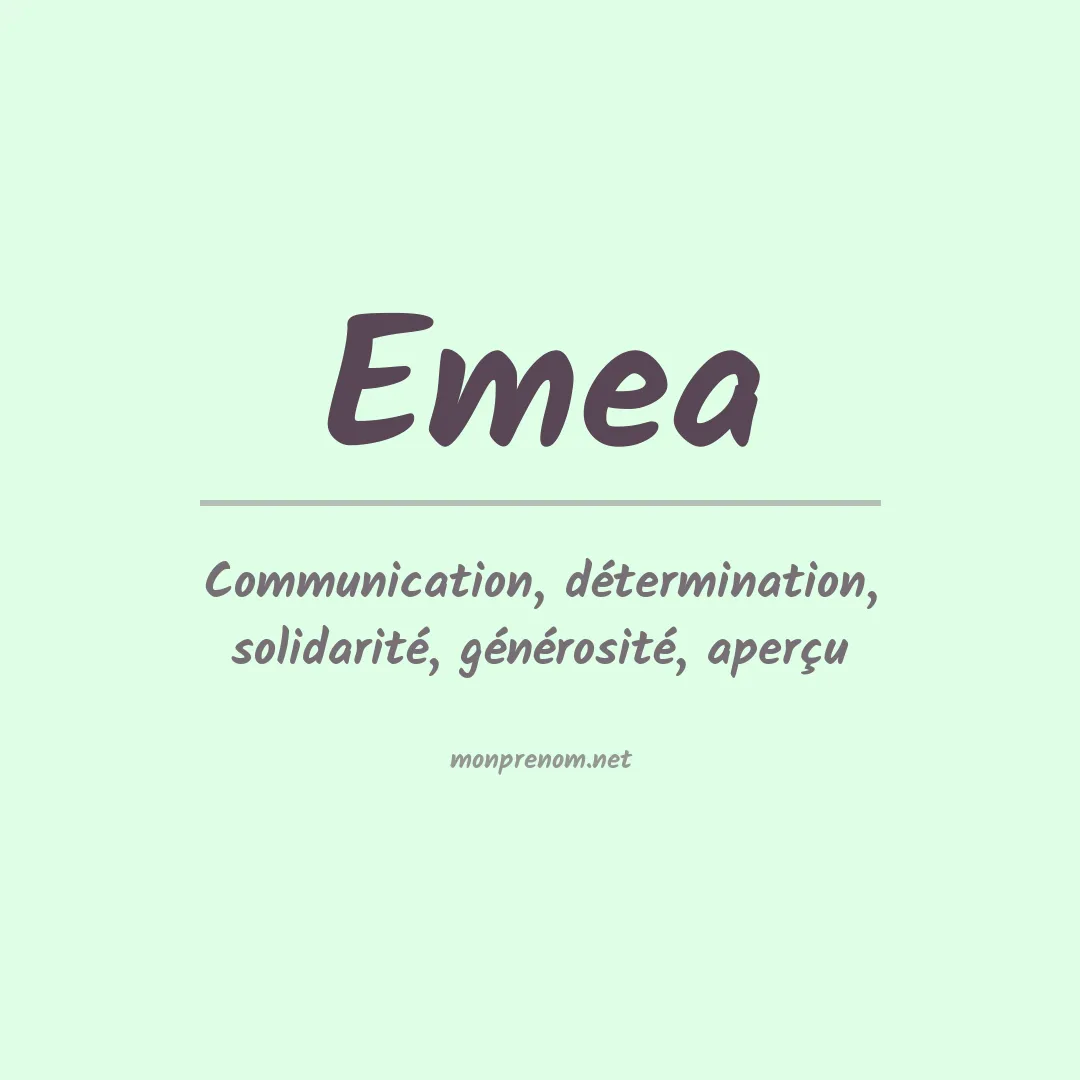 Signification du prénom Emea