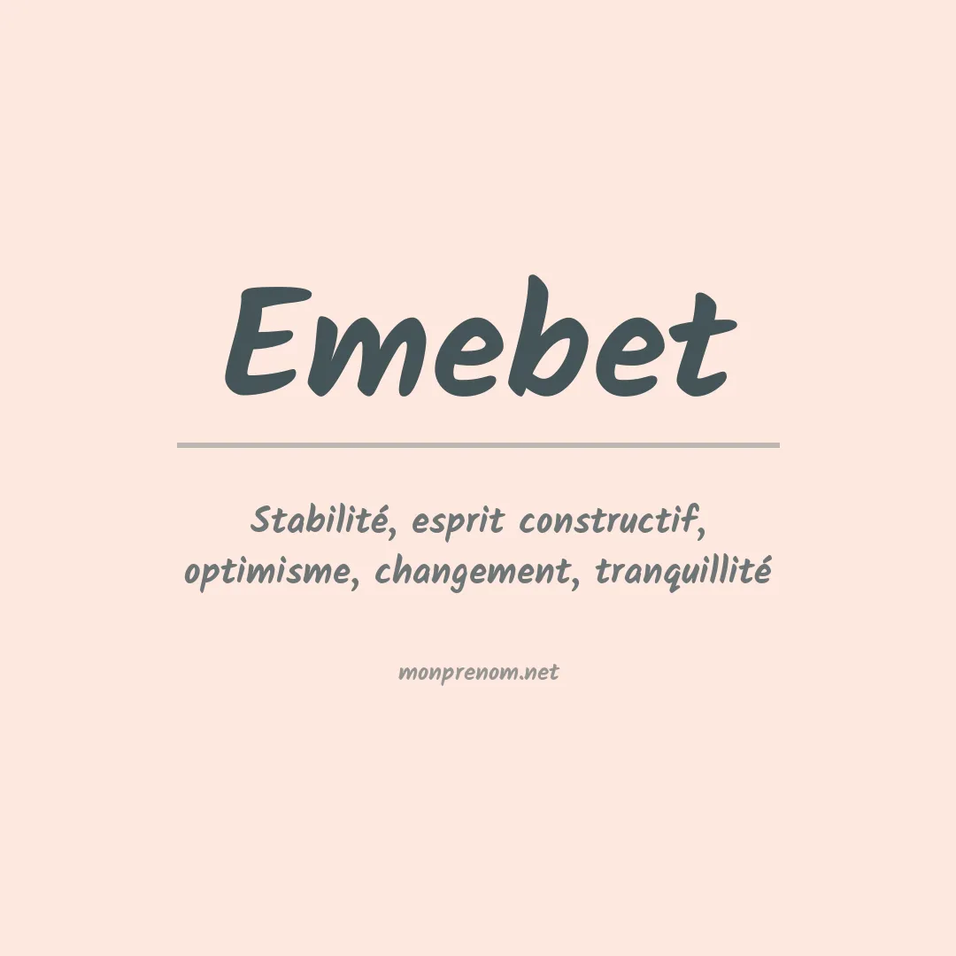 Signification du prénom Emebet