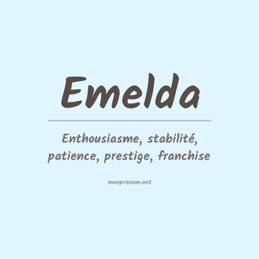 Signification du prénom Emelda