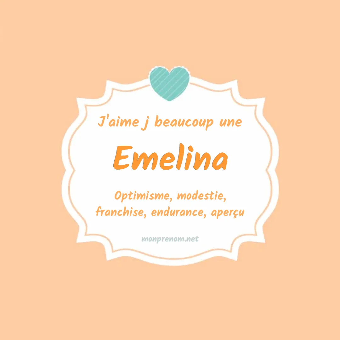 J'aime beaucoup Emelina