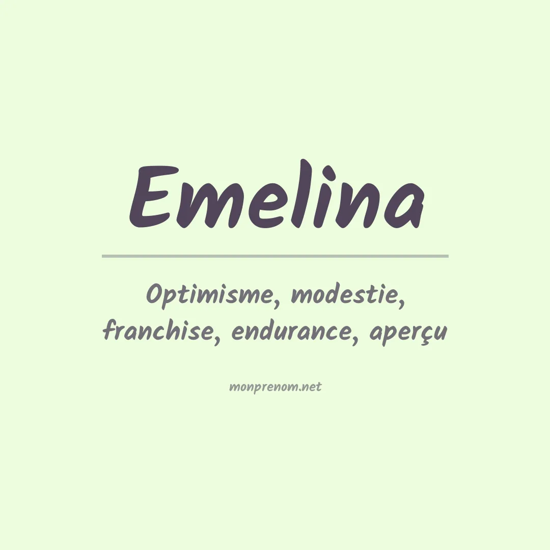 Signification du prénom Emelina
