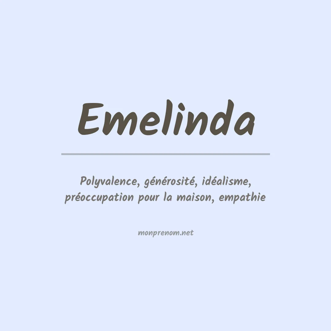 Signification du prénom Emelinda