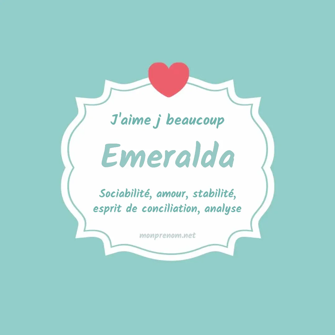 J'aime beaucoup Emeralda