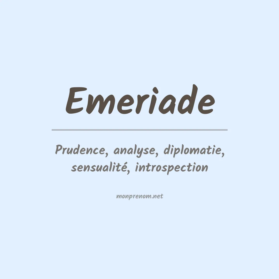 Signification du prénom Emeriade