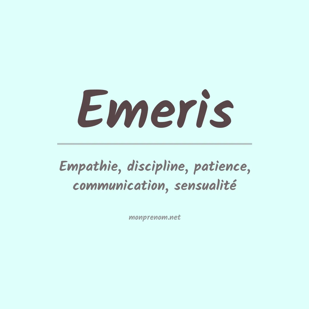Signification du prénom Emeris