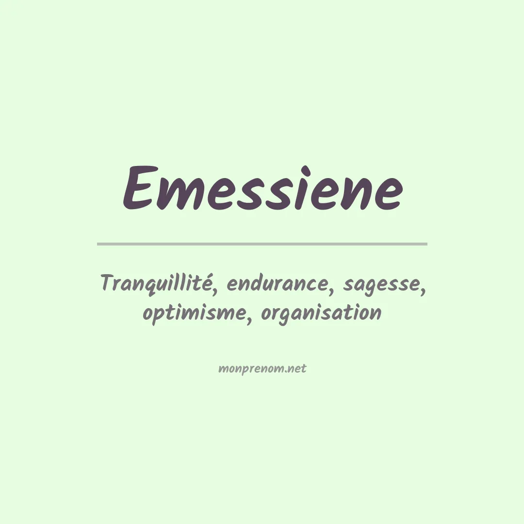 Signification du prénom Emessiene