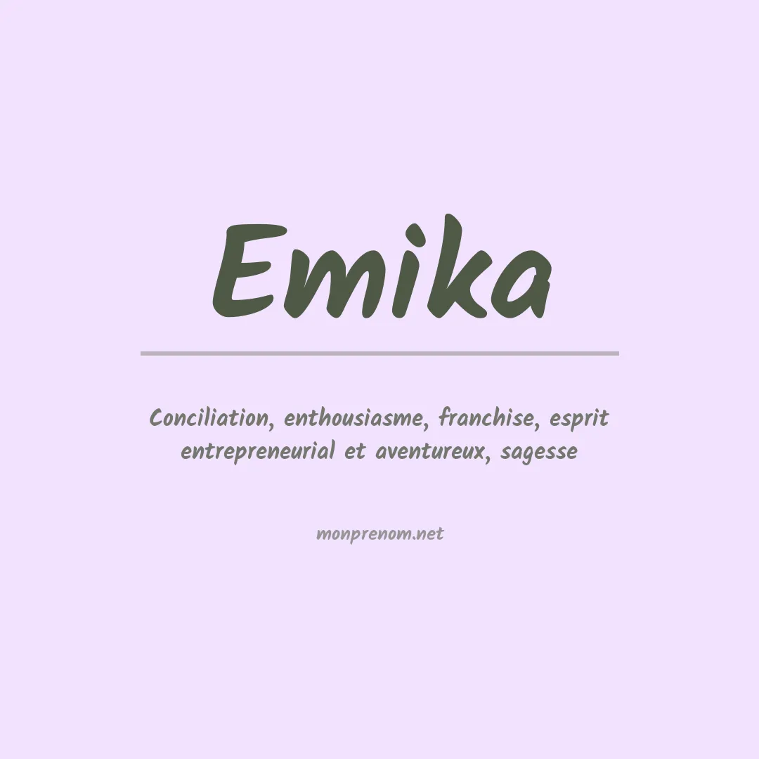 Signification du prénom Emika