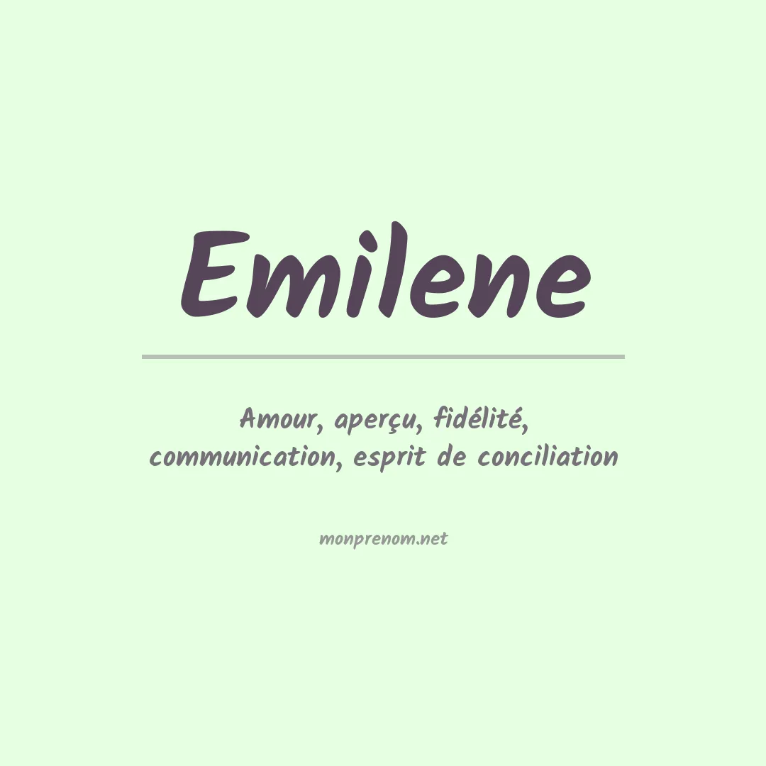 Signification du prénom Emilene
