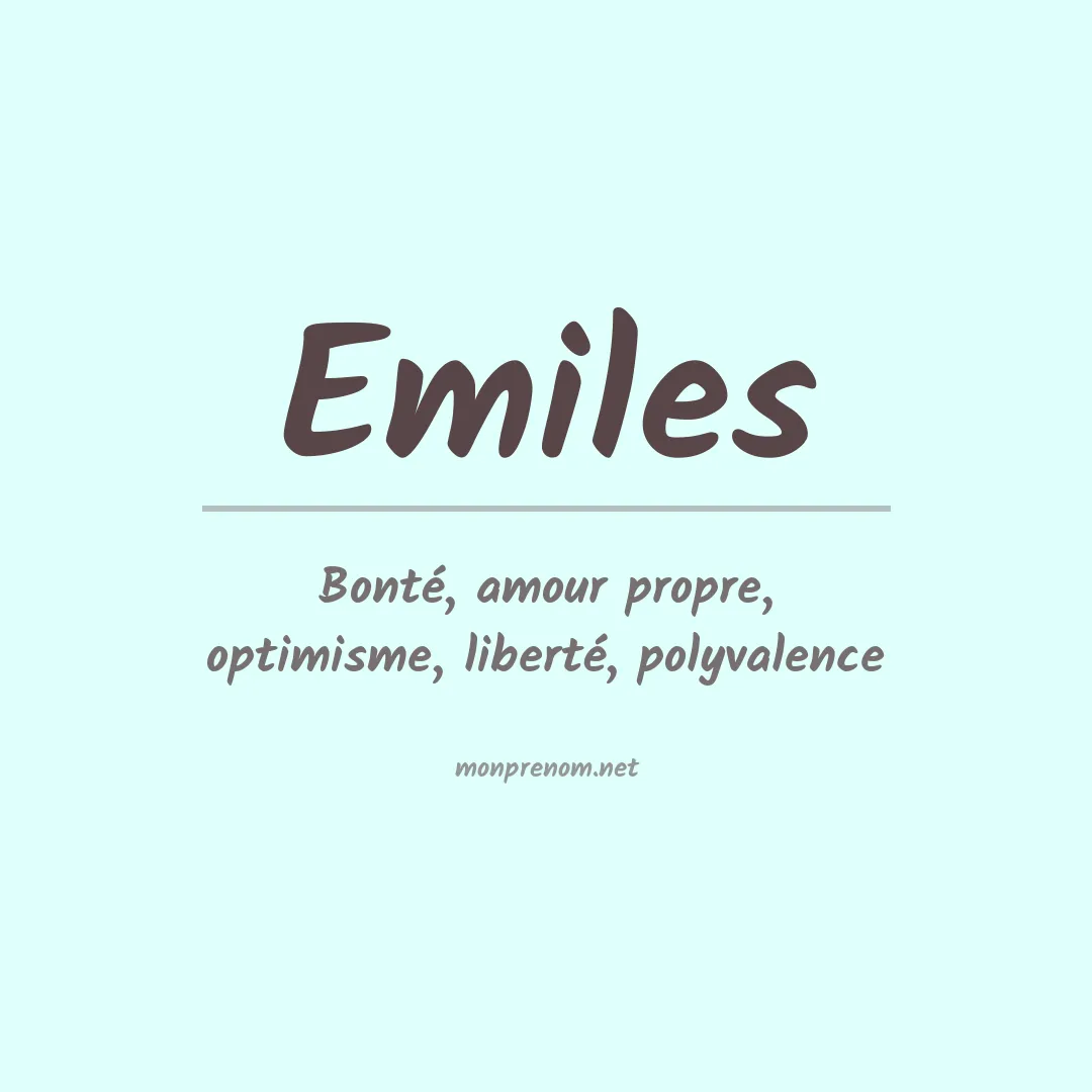 Signification du prénom Emiles