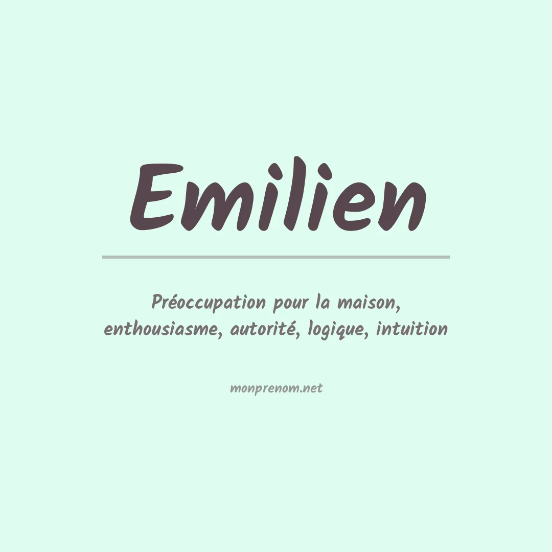 Signification du prénom Emilien