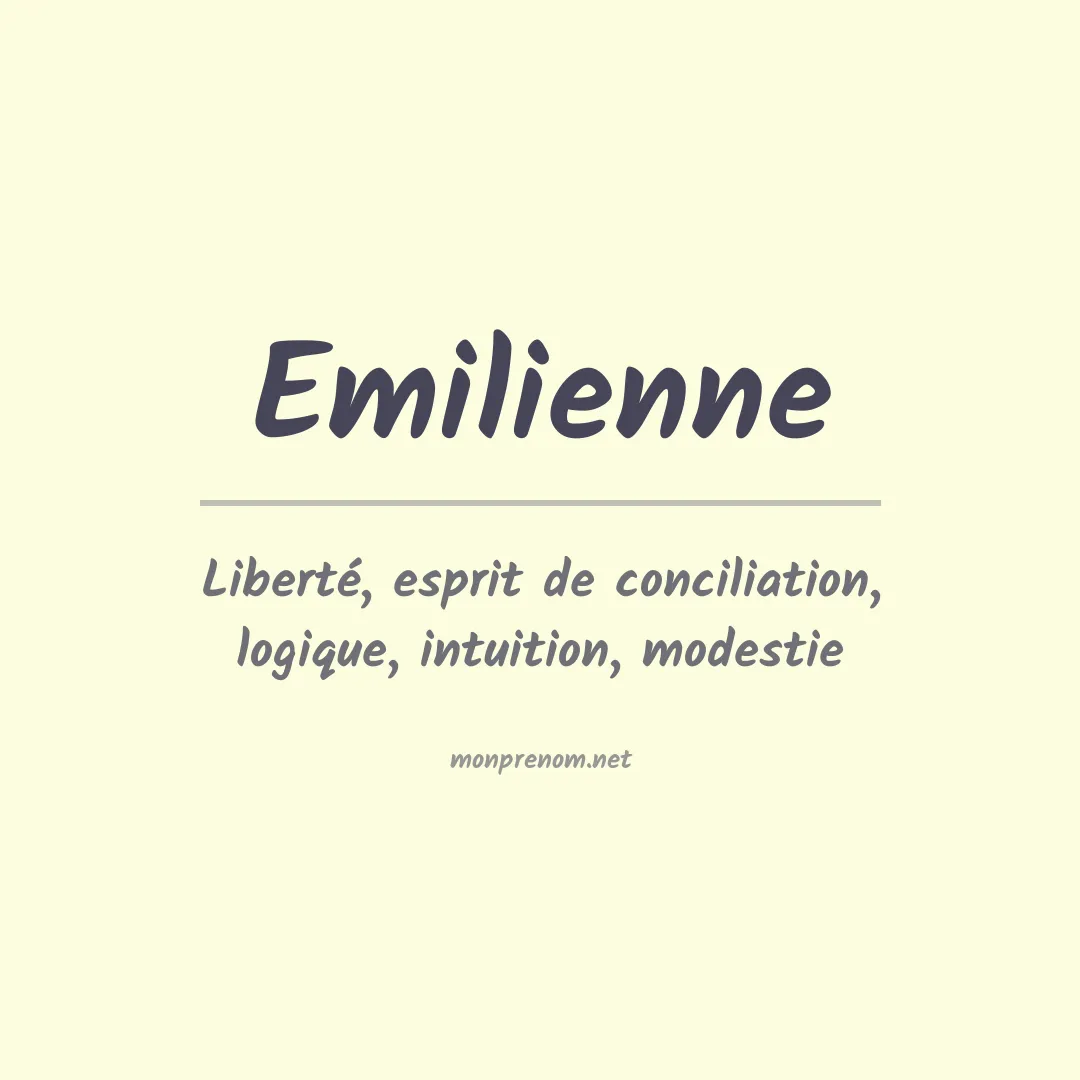 Signification du prénom Emilienne