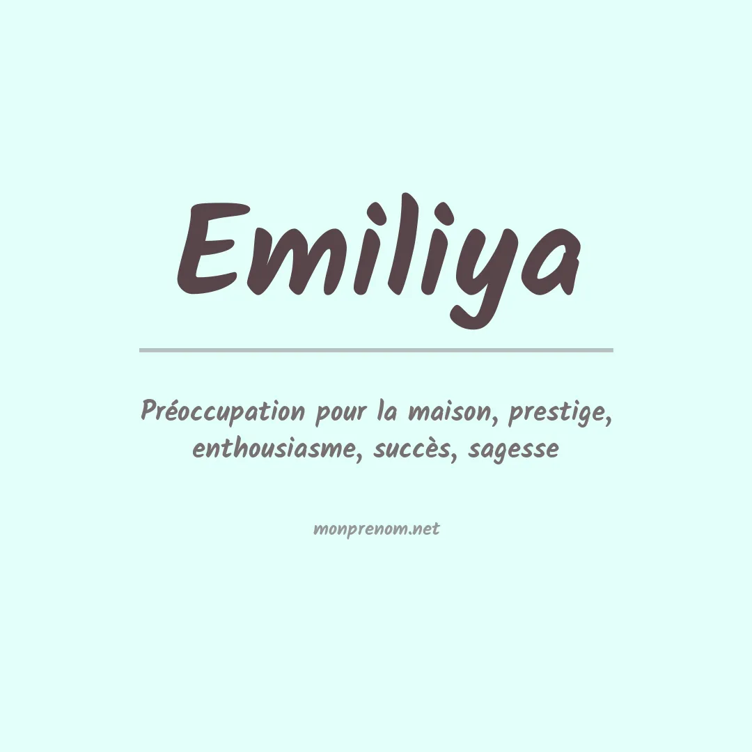 Signification du prénom Emiliya