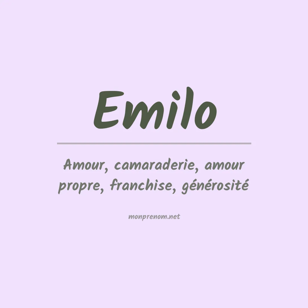Signification du prénom Emilo