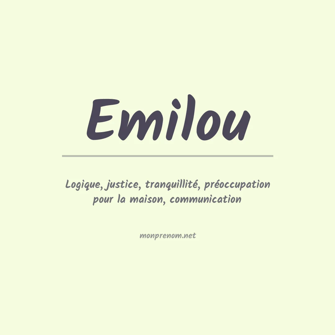 Signification du prénom Emilou
