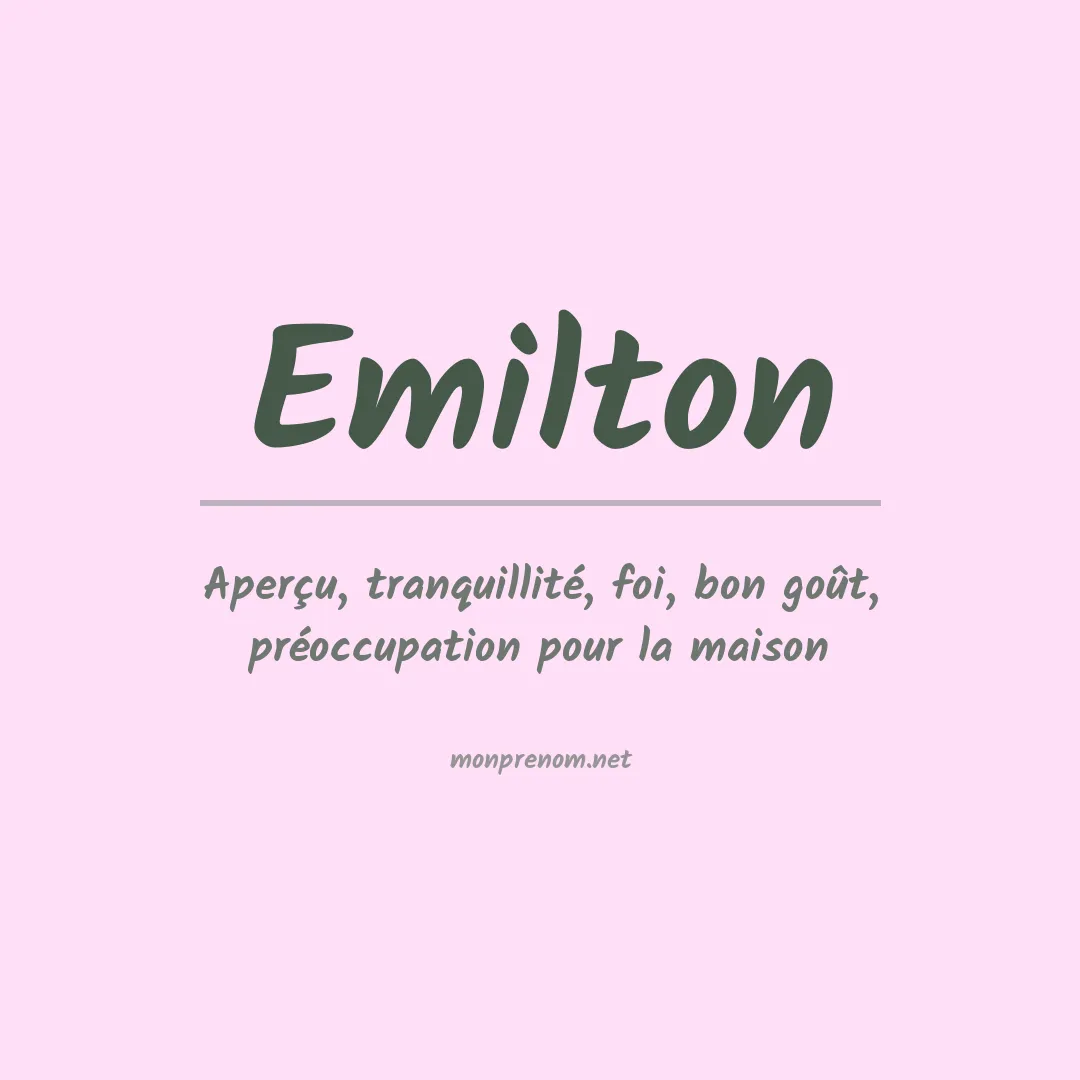 Signification du prénom Emilton