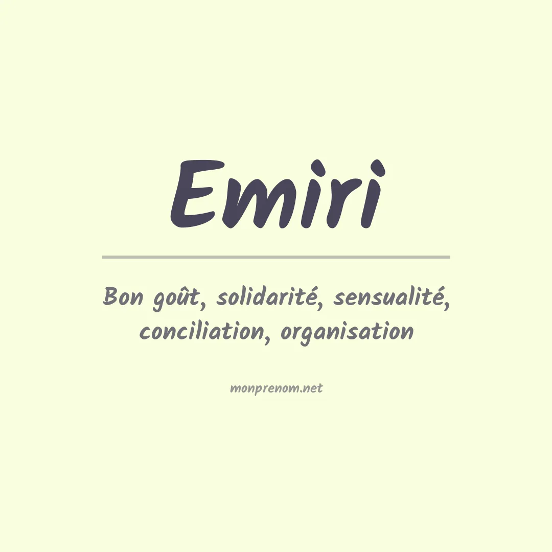 Signification du prénom Emiri