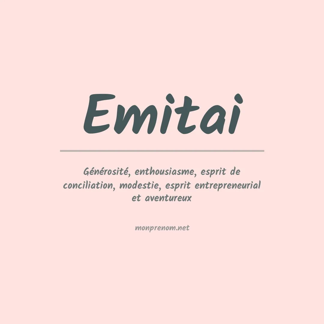 Signification du prénom Emitai