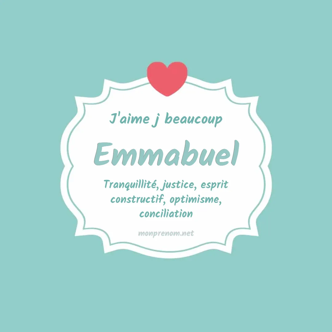 J'aime beaucoup Emmabuel