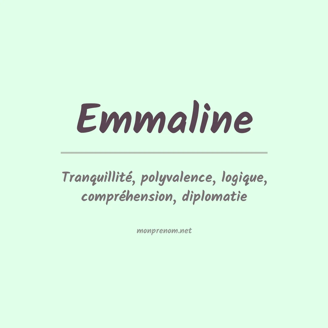 Signification du prénom Emmaline