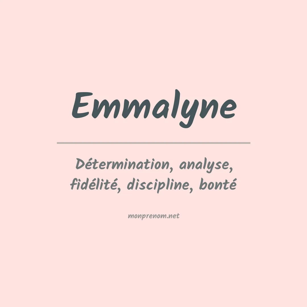 Signification du prénom Emmalyne