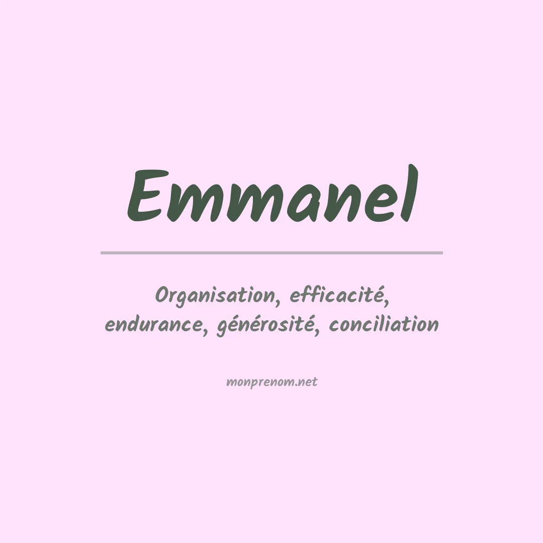 Signification du prénom Emmanel