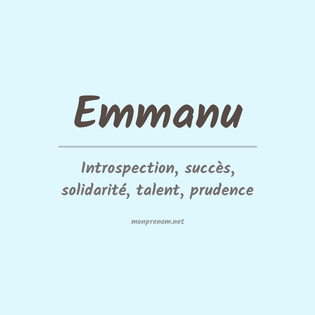 Signification du prénom Emmanu