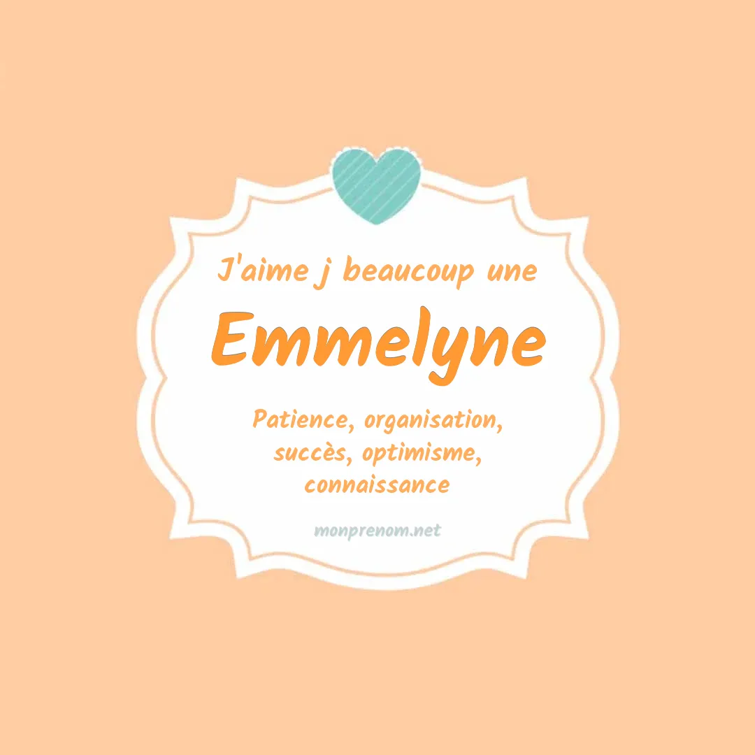 J'aime beaucoup Emmelyne