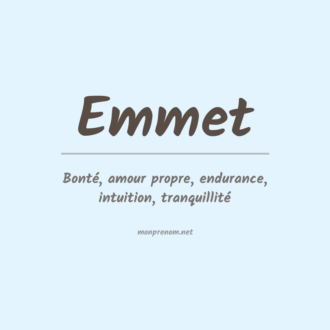 Signification du prénom Emmet