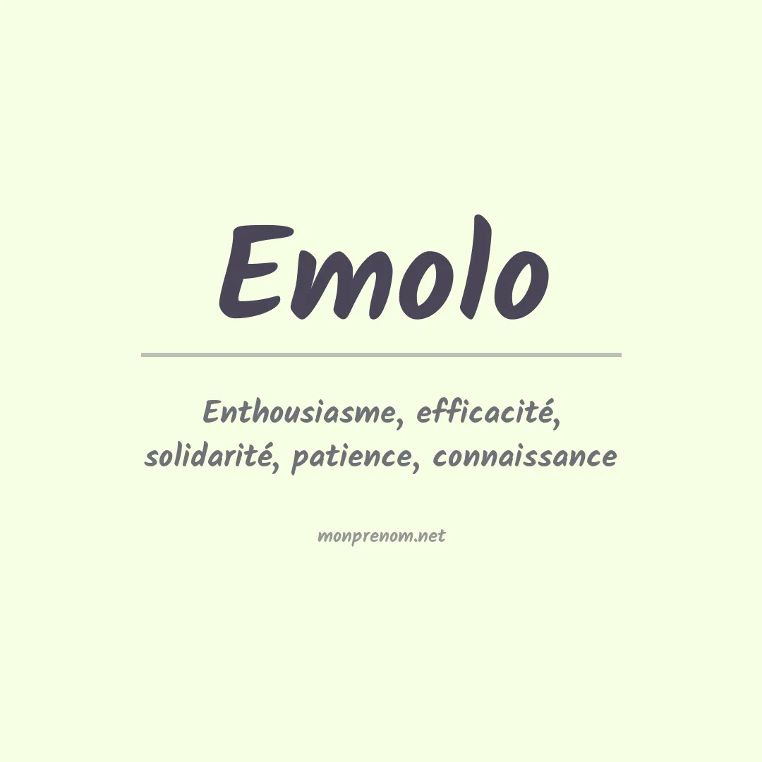 Signification du prénom Emolo