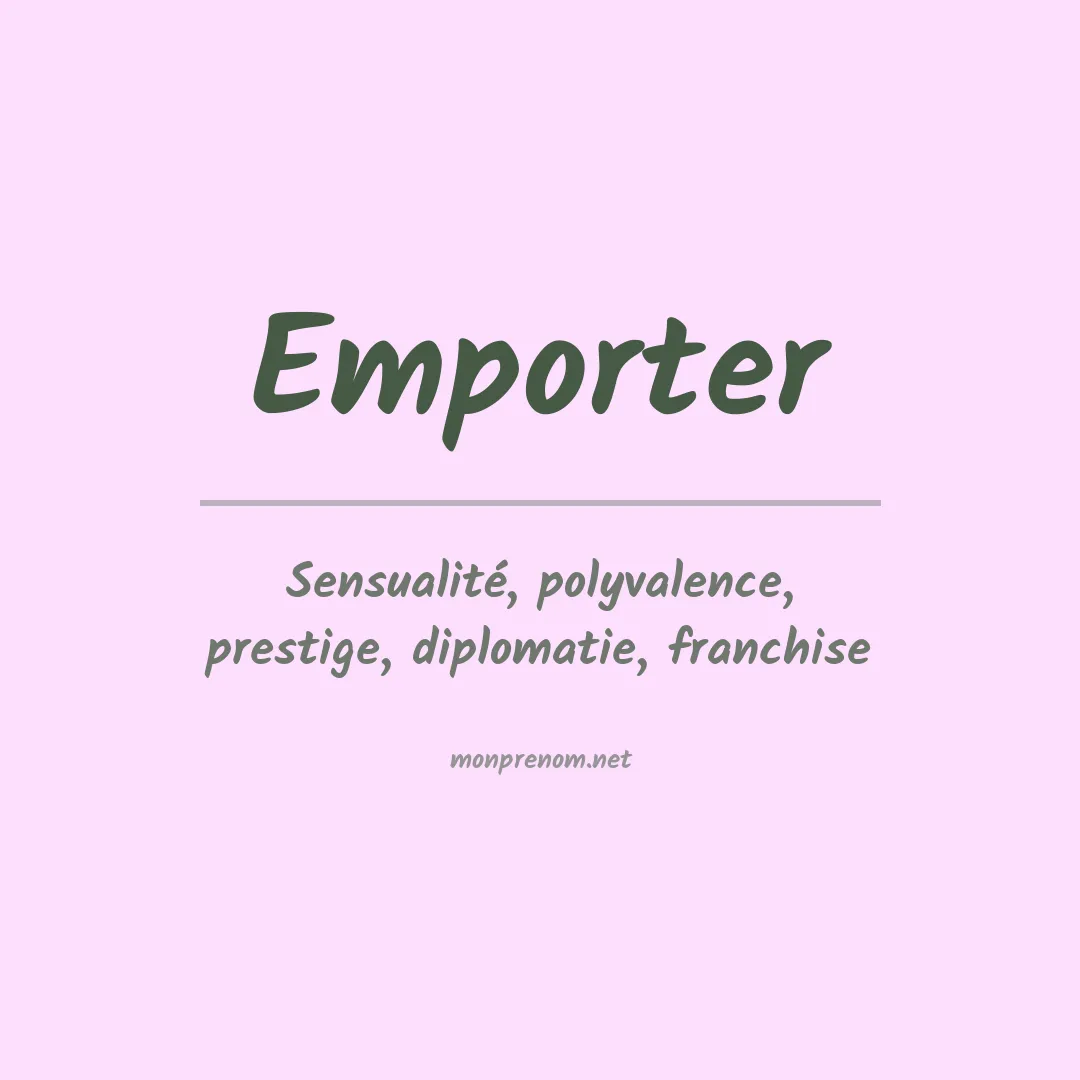 Signification du prénom Emporter