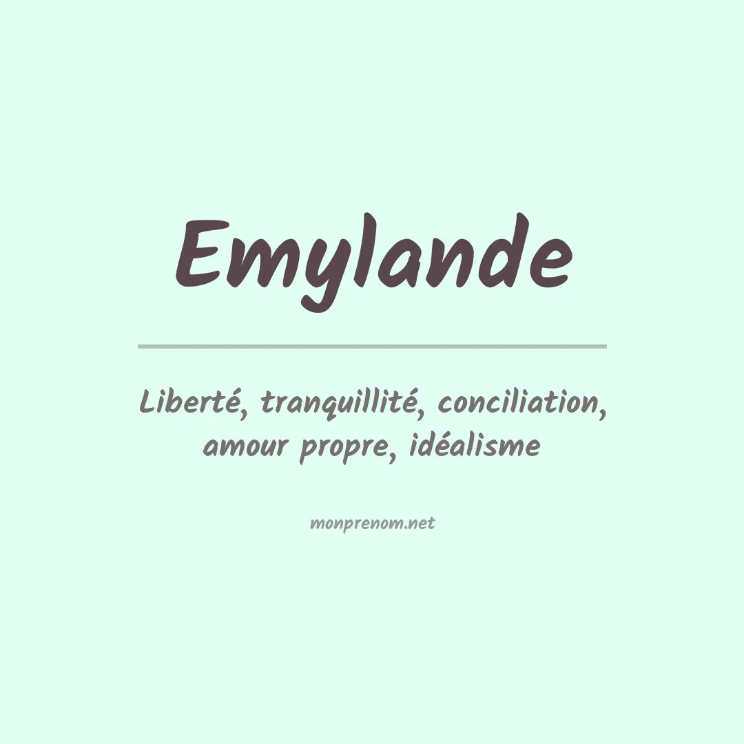 Signification du prénom Emylande
