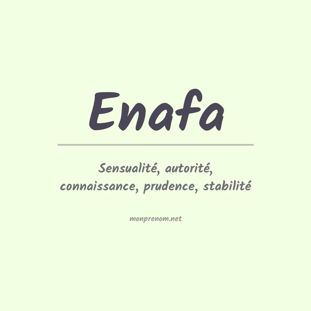 Signification du prénom Enafa