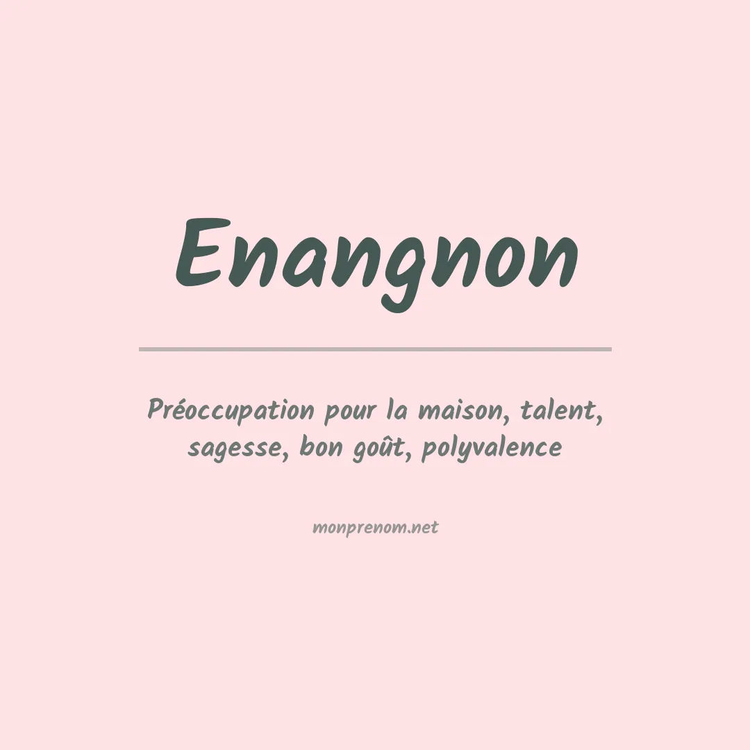 Signification du prénom Enangnon
