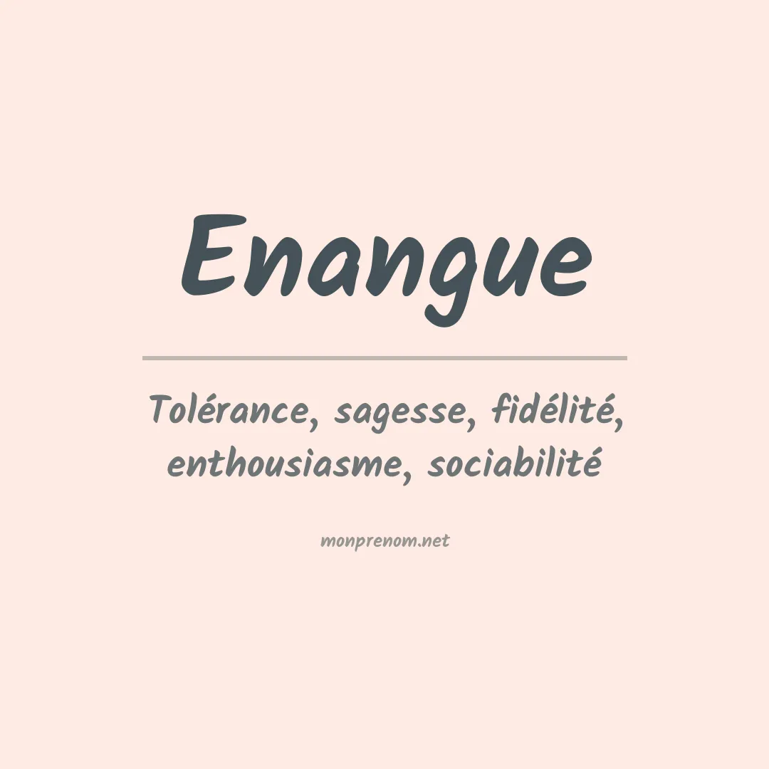 Signification du prénom Enangue