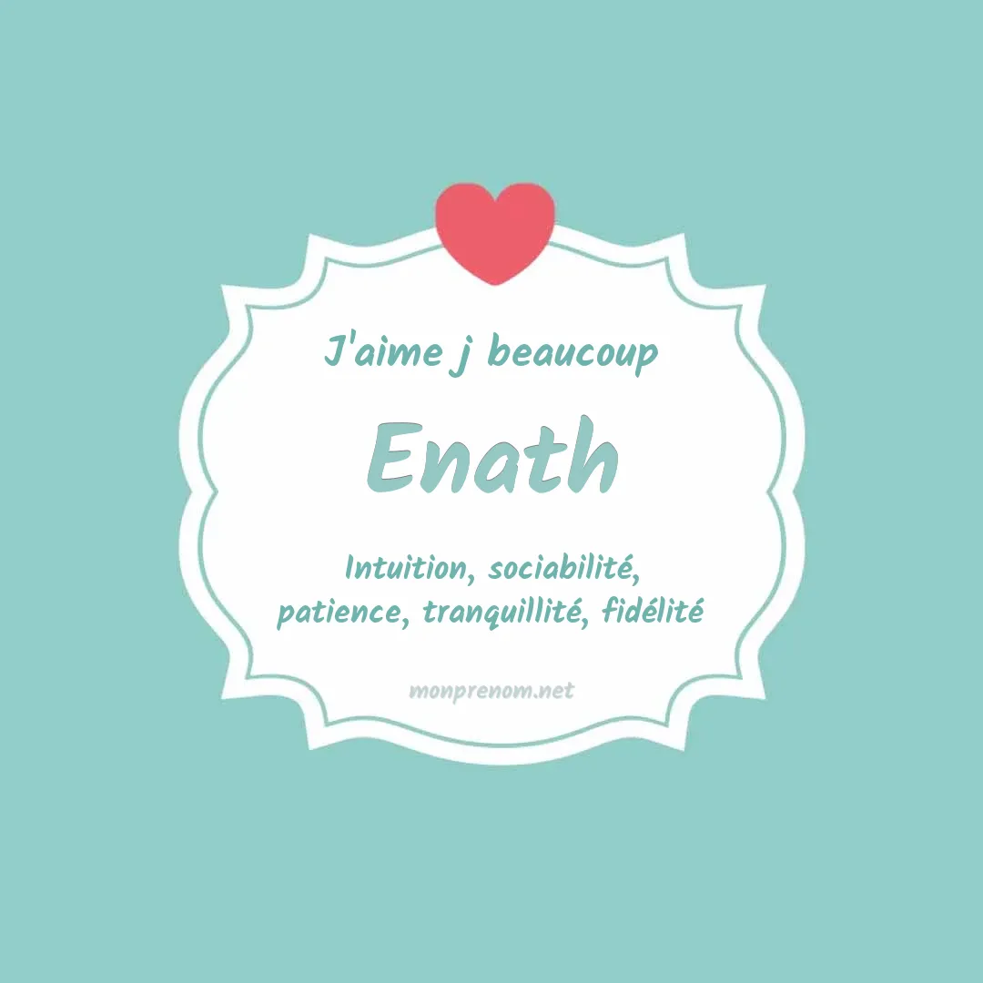 J'aime beaucoup Enath
