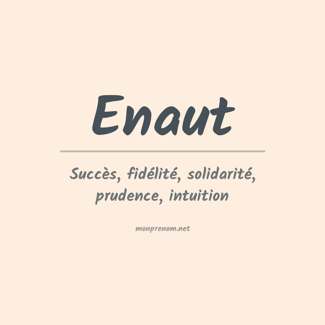 Signification du prénom Enaut