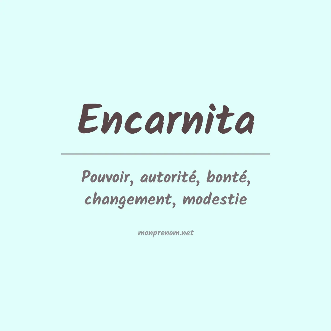 Signification du prénom Encarnita