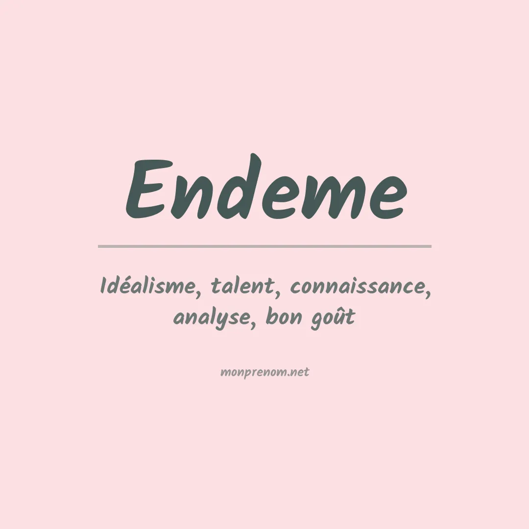 Signification du prénom Endeme