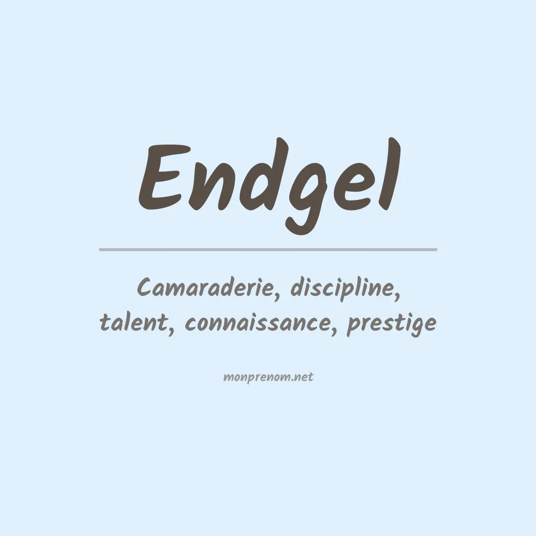 Signification du prénom Endgel