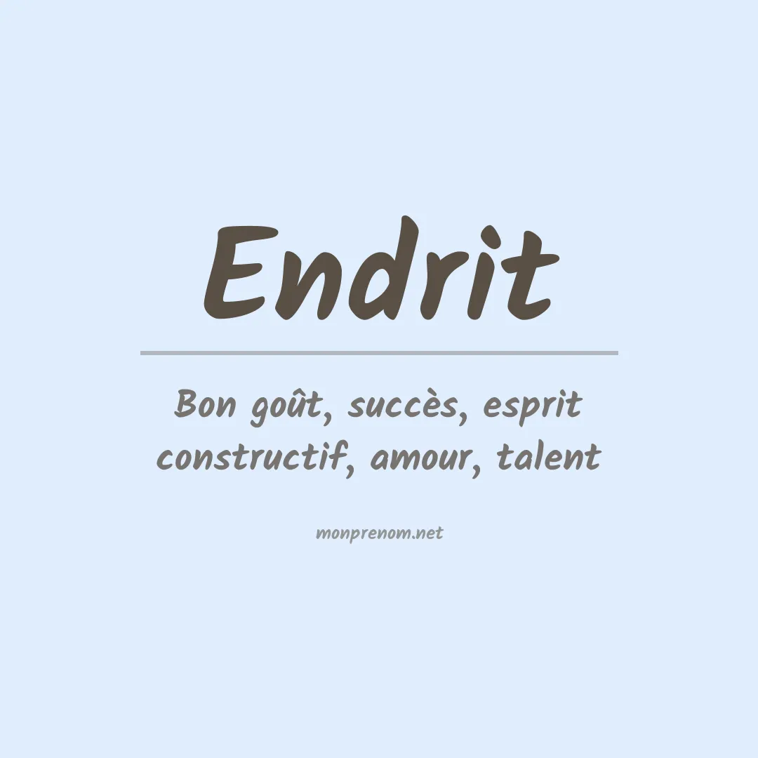Signification du prénom Endrit