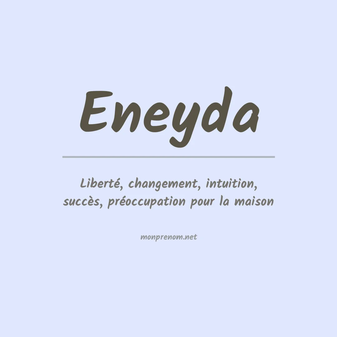 Signification du prénom Eneyda
