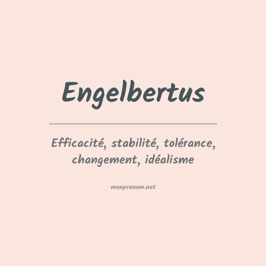 Signification du prénom Engelbertus
