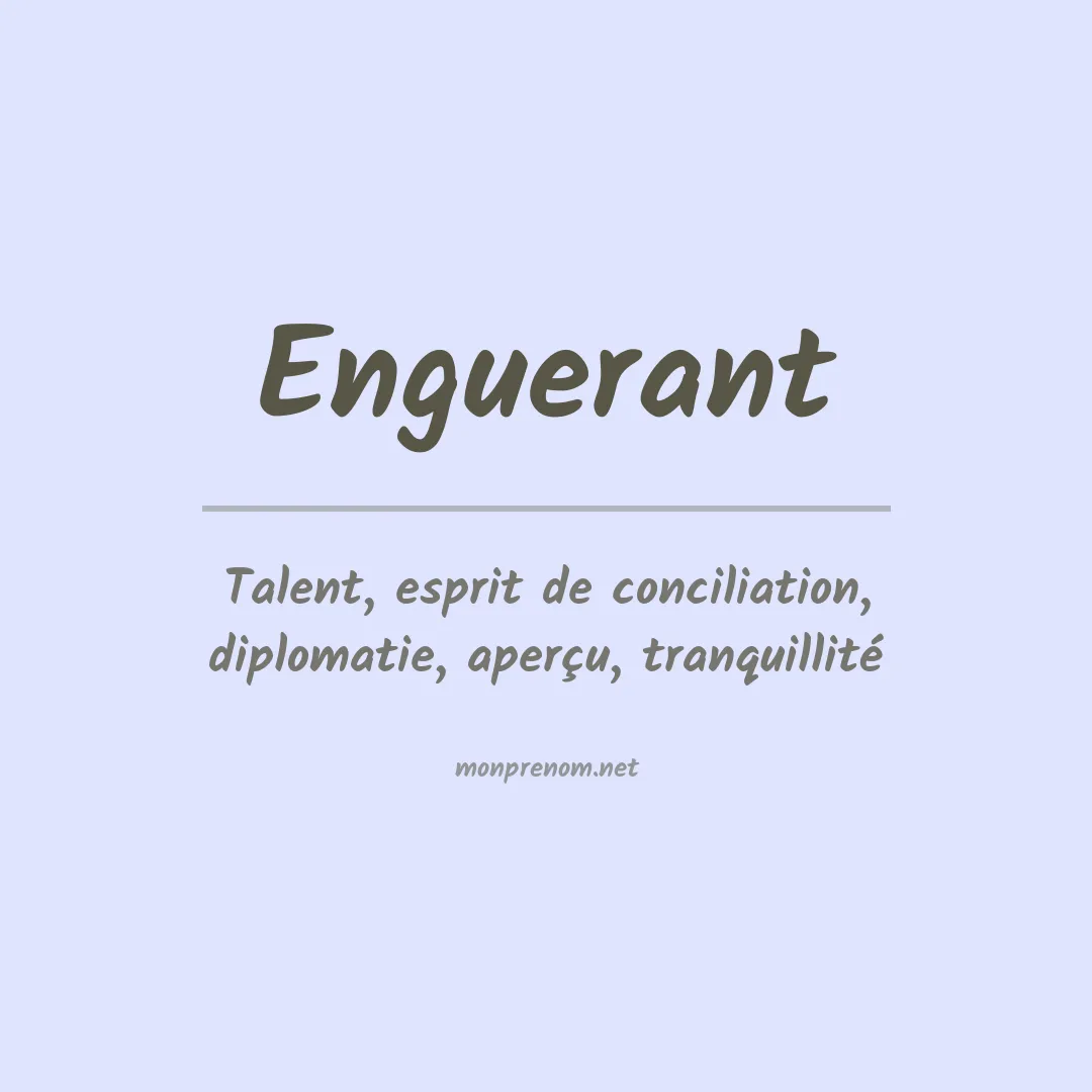 Signification du prénom Enguerant