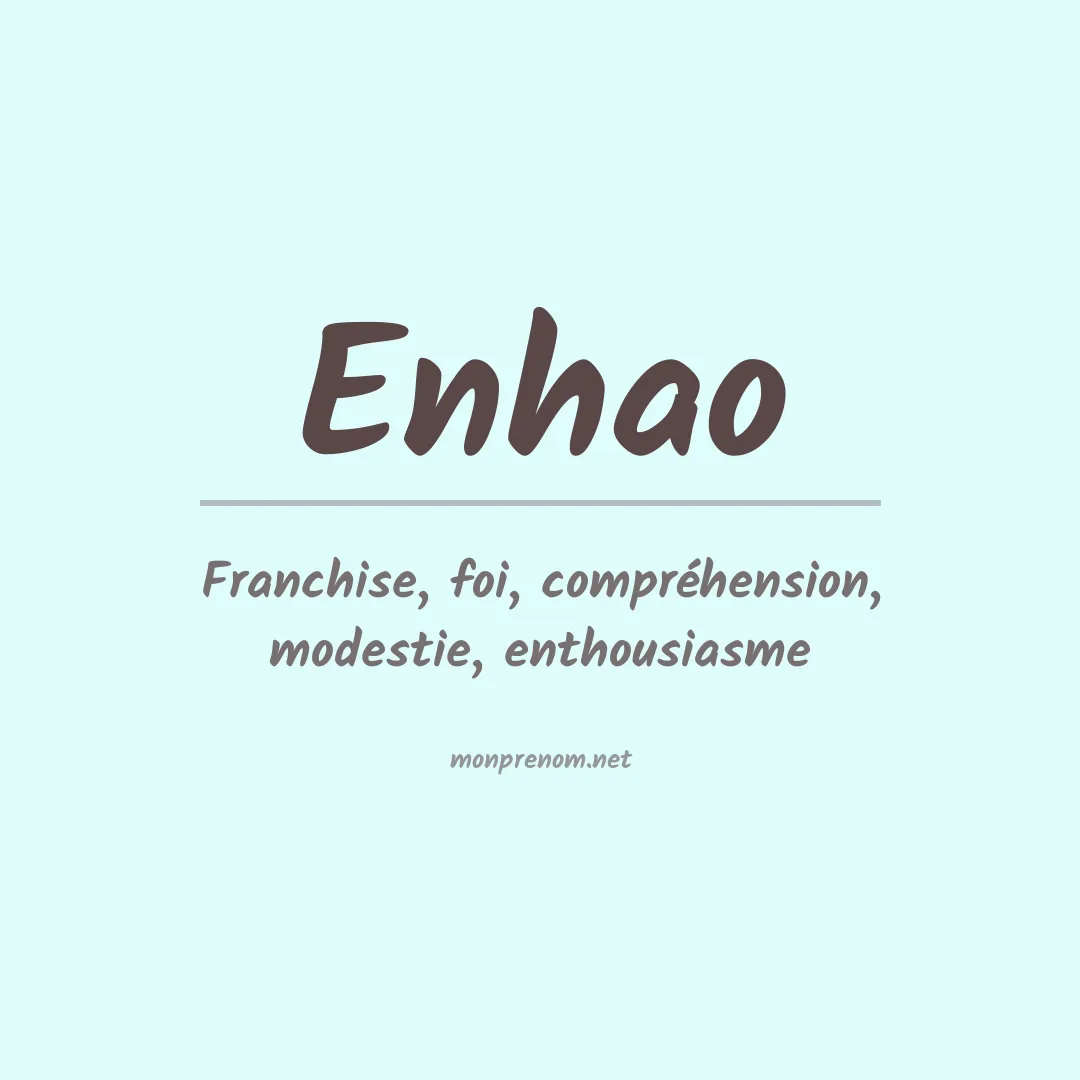 Signification du prénom Enhao